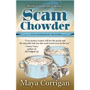 Scam Chowder by Corrigan, Maya, 9781410483232