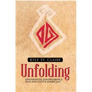 Unfolding by St. Claire, Kyle, 9781512763232