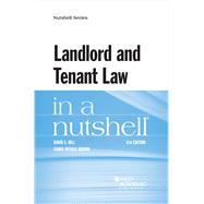 Landlord and Tenant Law in a Nutshell by Hill, David S.; Brown, Carol Necole, 9781634603232