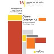 Genre Emergence by Brock, Alexander; Pflaeging, Jana; Schildhauer, Peter, 9783631743232