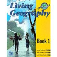 Living Geography, Book One by Dobson, James; Sander, John; Woodfield, Judith, 9780174343233