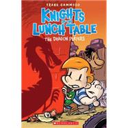 The Dragon Players (Knights of the Lunch Table #2) by Cammuso, Frank, 9780439903233