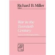 War in the 20th Century by Miller, Richard Brian, 9780664253233
