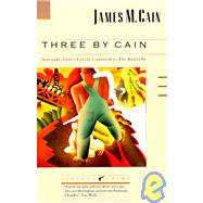 Three by Cain Serenade, Love's Lovely Counterfeit, The Butterfly by CAIN, JAMES M., 9780679723233