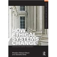 How Ethical Systems Change: Lynching and Capital Punishment by Ekland-Olson; Sheldon, 9781138153233