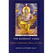 The Buddhist Visnu by Holt, John Clifford, 9780231133234