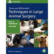Turner and McIlwraith's Techniques in Large Animal Surgery by Hendrickson, Dean A.; Baird, A. N., 9781118273234