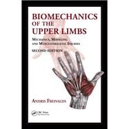 Biomechanics of the Upper Limbs by Freivalds, Andris, 9781138073234