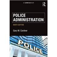 Police Administration by Cordner; Gary W., 9781138903234