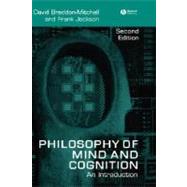 Philosophy of Mind and Cognition An Introduction by Braddon-Mitchell, David; Jackson, Frank, 9781405133234