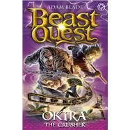 Beast Quest: Okira the Crusher Series 20 Book 3 by Blade, Adam, 9781408343234