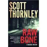 Raw Bone by Thornley, Scott, 9781487003234