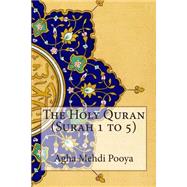 The Holy Quran by Pooya, Agha Mehdi; Ali, S. V. Mir Ahmed, 9781502533234