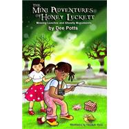 The Mini Adventures of Honey Luckett by Potts, Dee; Cebu, Vladimir, 9781523323234