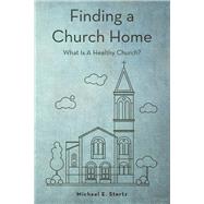 Finding a Church Home by Stertz, Michael E., 9781973643234