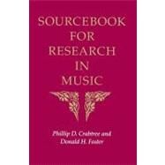 Sourcebook for Research in Music by Crabtree, Phillip D; Foster, Donald H, 9780253213235