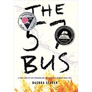 The 57 Bus by Slater, Dashka, 9780374303235