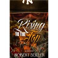 Rising to the Top by Good, David M., 9780578103235
