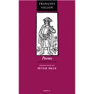 Poems of Francois Villon by Villon, Francois; Dale, Peter, 9780856463235