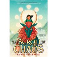 The Scroll of Chaos by Chapman, Elsie, 9781338803235