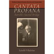 Cantata profana Bart�k's Sacred Bridge by Vik�rius, L�szl�, 9780190083236