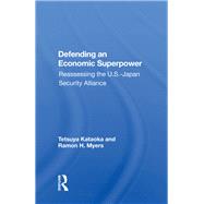 Defending An Economic Superpower by Kataoka, Tetsuya, 9780367153236