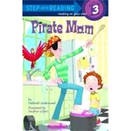Pirate Mom by Underwood, Deborah; Gilpin, Stephen, 9780375833236