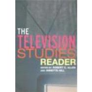 The Television Studies Reader by Hill; Annette, 9780415283236