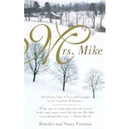 Mrs. Mike by Freedman, Benedict (Author); Freedman, Nancy (Author), 9780425183236