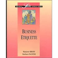 Business Etiquette by Brody, Marjorie; Pachter, Barbara, 9780786303236