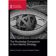 The Routledge Companion to Non-market Strategy by Lawton; Thomas C., 9781138363236