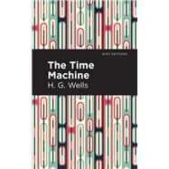 The Time Machine by H.G. Wells, 9781513263236