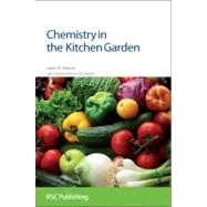 Chemistry in the Kitchen Garden by Hanson, James R., 9781849733236