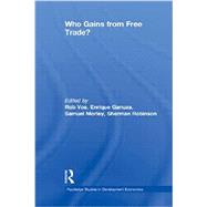 Who Gains from Free Trade: Export-Led Growth, Inequality and Poverty in Latin America by Vos; Rob, 9780415653237