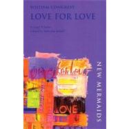 Love for Love by Congreve, William; Kelsall, Malcolm, 9780713643237