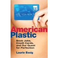 American Plastic by Essig, Laurie, 9780807003237