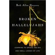 Broken Hallelujahs by Slevcove, Beth Allen, 9780830843237