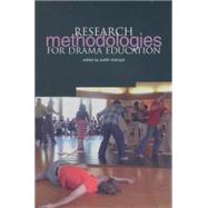 Research Methodologies For Drama Education by International Drama in Education Researc; Ackroyd, Judith, 9781858563237