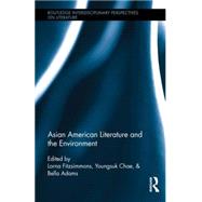 Asian American Literature and the Environment by Fitzsimmons; Lorna, 9780415713238