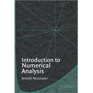 Introduction to Numerical Analysis by Arnold Neumaier, 9780521333238