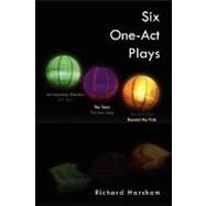 Six One-act Plays by Harsham, Richard, 9781441593238