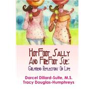 Hotfoot Sally and Firefoot Sue by Dillard-suite, Darcel; Douglas-humphreys, Tracy, 9781502593238