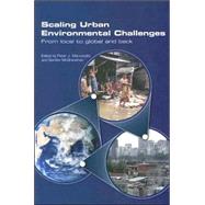 Scaling Urban Environmental Challenges by Marcotullio, Peter J.; McGranahan, Gordon, 9781844073238
