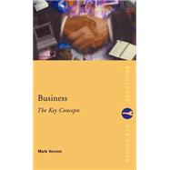 Business: The Key Concepts by Vernon,Mark, 9780415253239