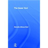 The Queer God by Althaus-Reid,Marcella, 9780415323239