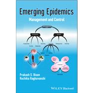 Emerging Epidemics Management and Control by Bisen, Prakash S.; Raghuvanshi, Ruchika, 9781118393239
