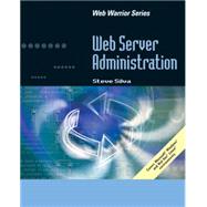 Web Server Administration by Silva, Steve, 9781423903239