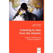Listening to Asia from the Atlantic by Ullah, Ahsan; Ragsag, Anabelle B., 9783836493239