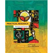 Practical Research : Planning and Design by Leedy, Paul D.; Ormrod, Jeanne Ellis, 9780132693240
