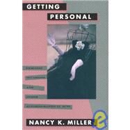 Getting Personal: Feminist Occasions and Other Autobiographical Acts by Miller,Nancy K., 9780415903240